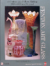Fenton Art Glass A Centenial of Glassmaking